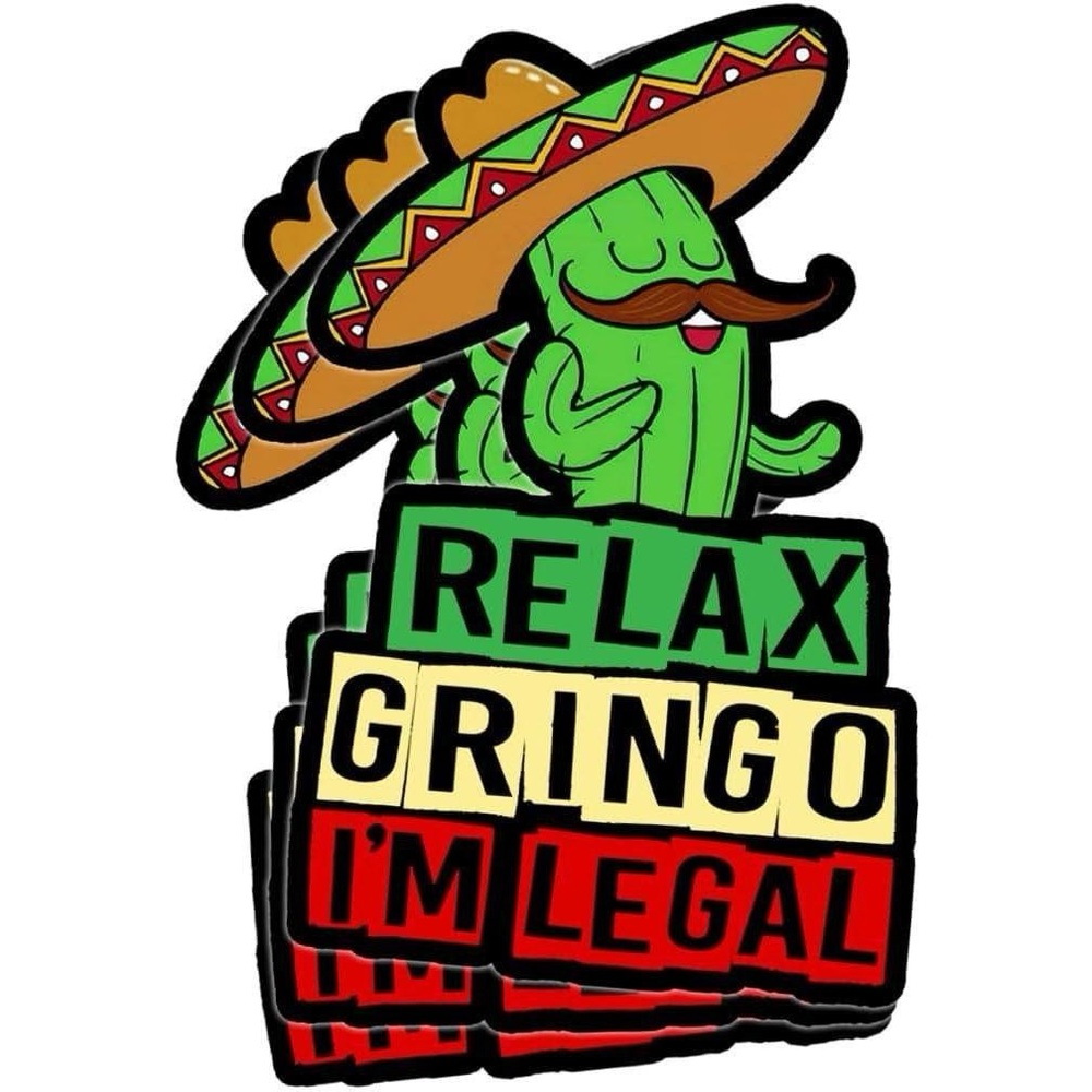3 Pcs Relax Gringo Im Legal Sticker, Relax Gringo Im Legal Sticker for Car, Rela